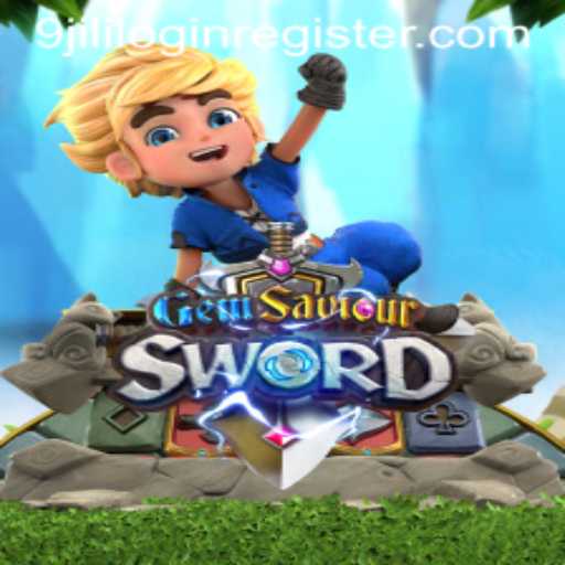 Exploring GemSaviourSword: An Exciting Adventure with 9jili Login Register